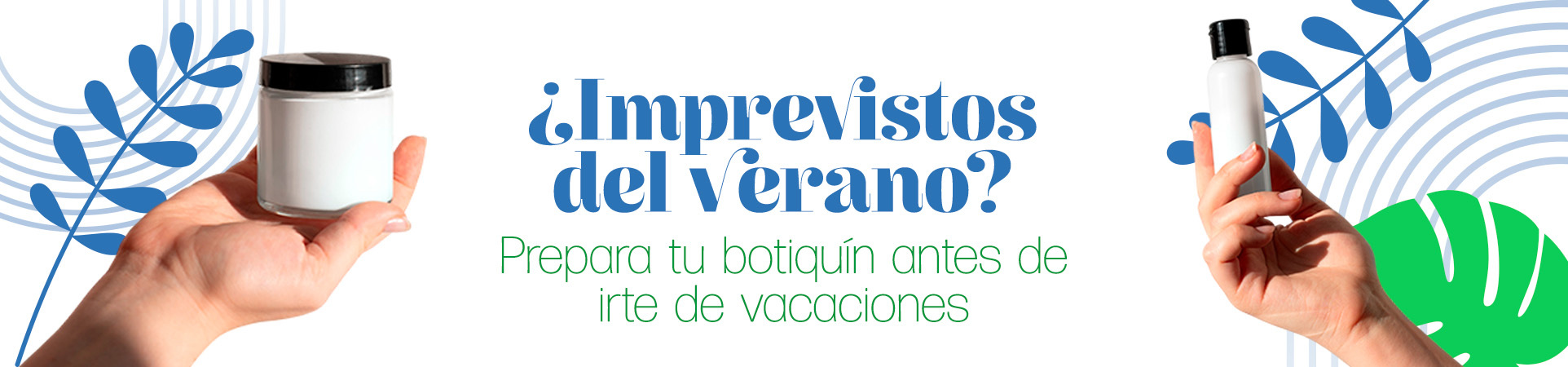 A: ¿Imprevistos del verano? Prepara tu botiquín antes de irte de vacaciones