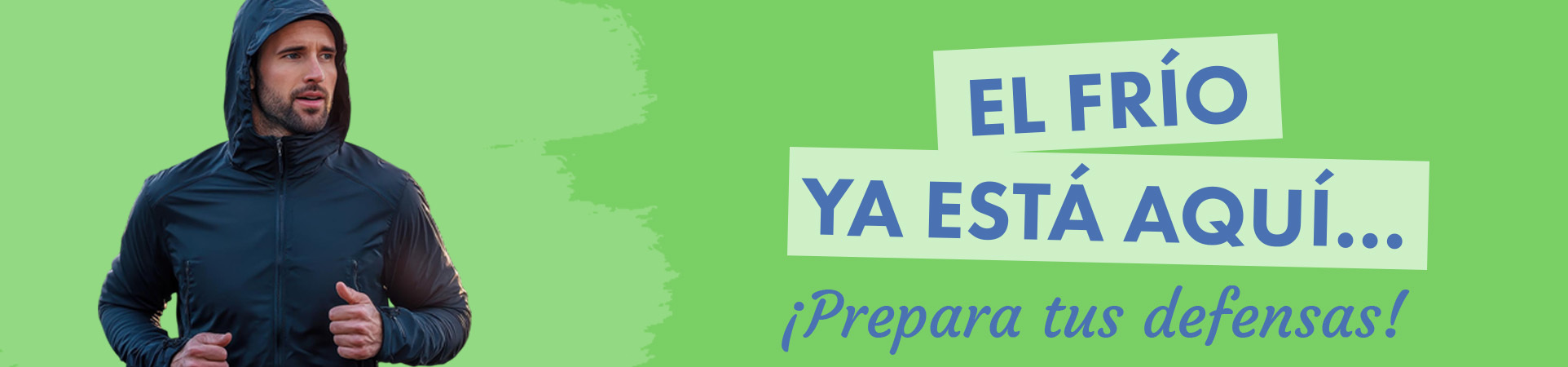 A: El frío ya está aquí… ¡Prepara tus defensas!