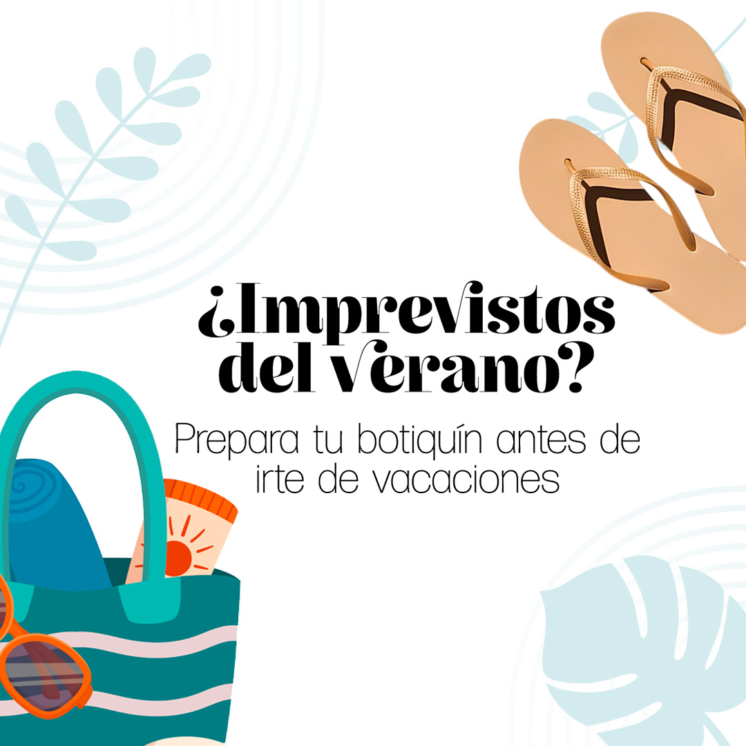 PREPARA TU BOTIQUÍN ANTES IRTE DE VACACI