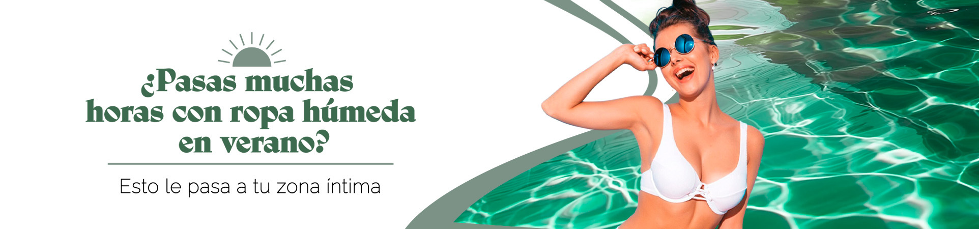 C: ¿Pasas muchas horas con ropa húmeda en verano? Esto le pasa a tu zona íntima