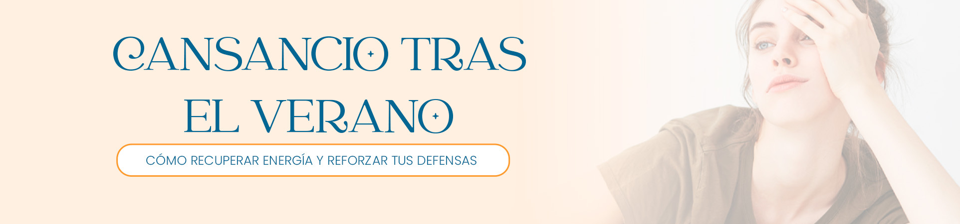 B: Cansancio tras el verano: cómo recuperar energía y reforzar tus defensas