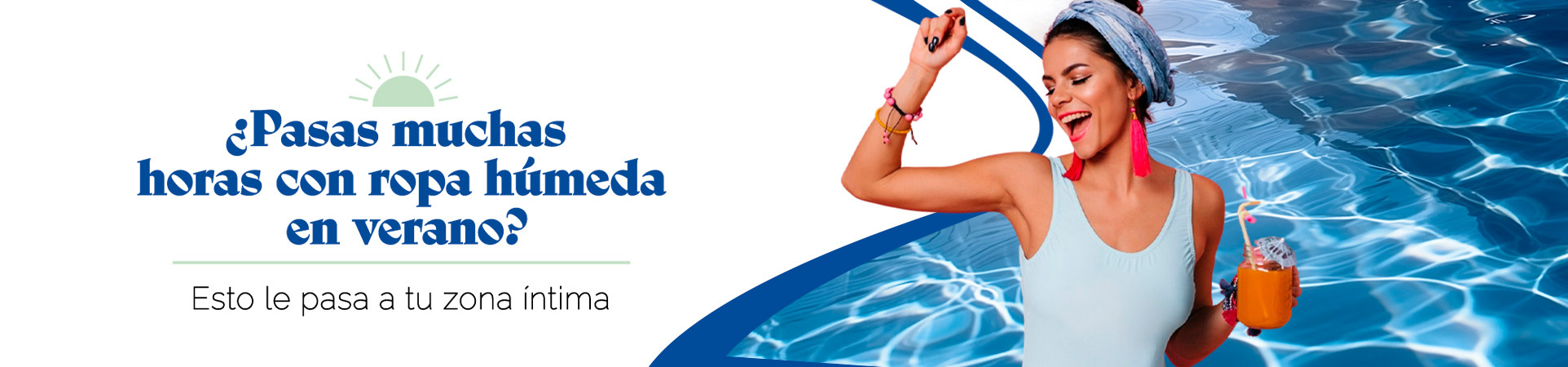 C: ¿Pasas muchas horas con ropa húmeda en verano? Esto le pasa a tu zona íntima