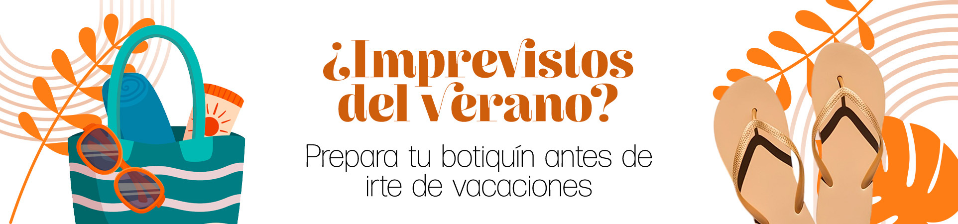 A: ¿Imprevistos del verano? Prepara tu botiquín antes de irte de vacaciones