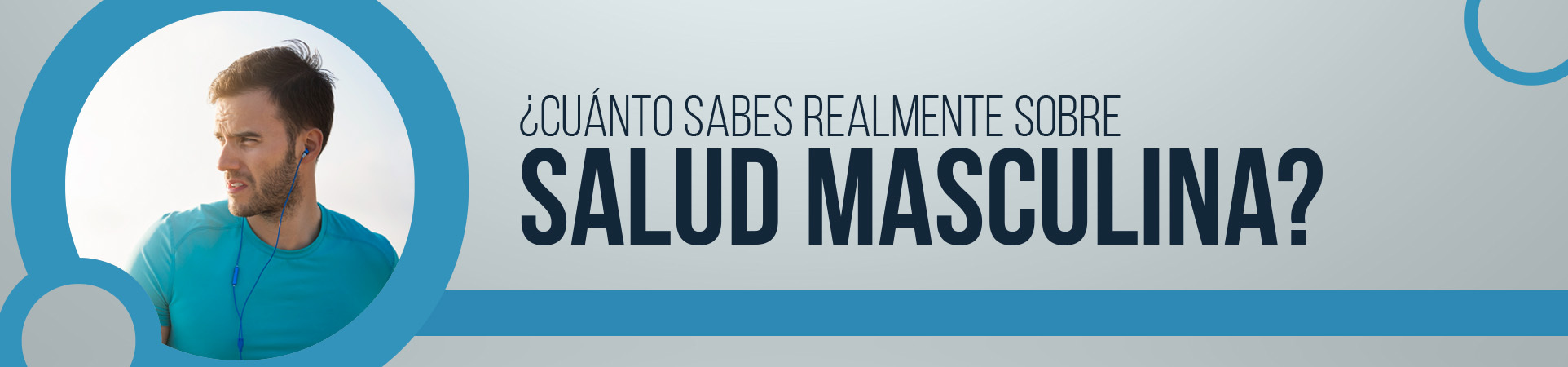 B: ¿Cuánto sabes realmente sobre salud masculina?