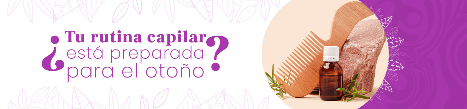 C: ¿Tu rutina capilar está preparada para el otoño?