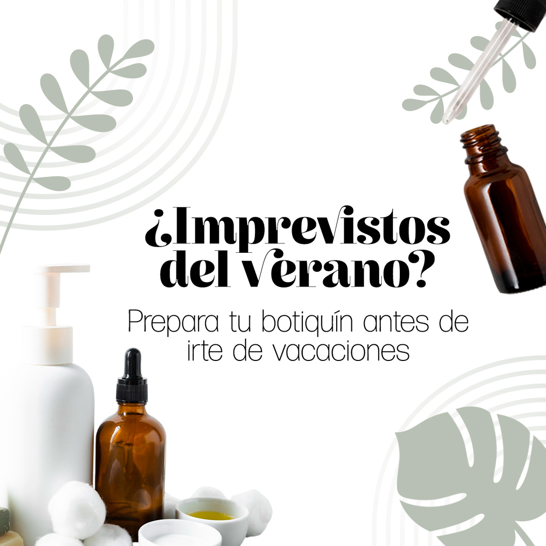 PREPARA TU BOTIQUÍN ANTES IRTE DE VACACI