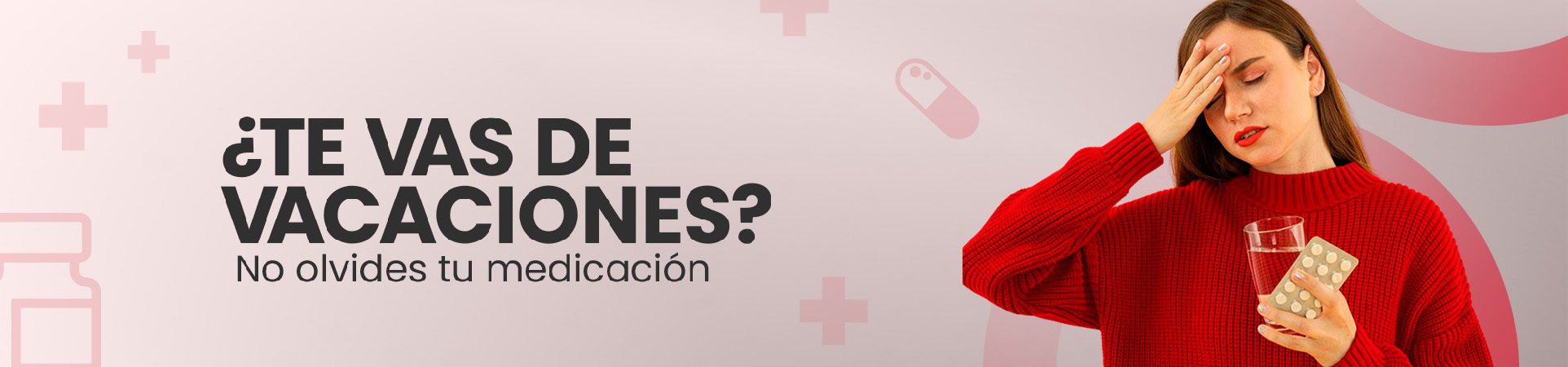 B: ¿Te vas de vacaciones? No olvides tu medicación
