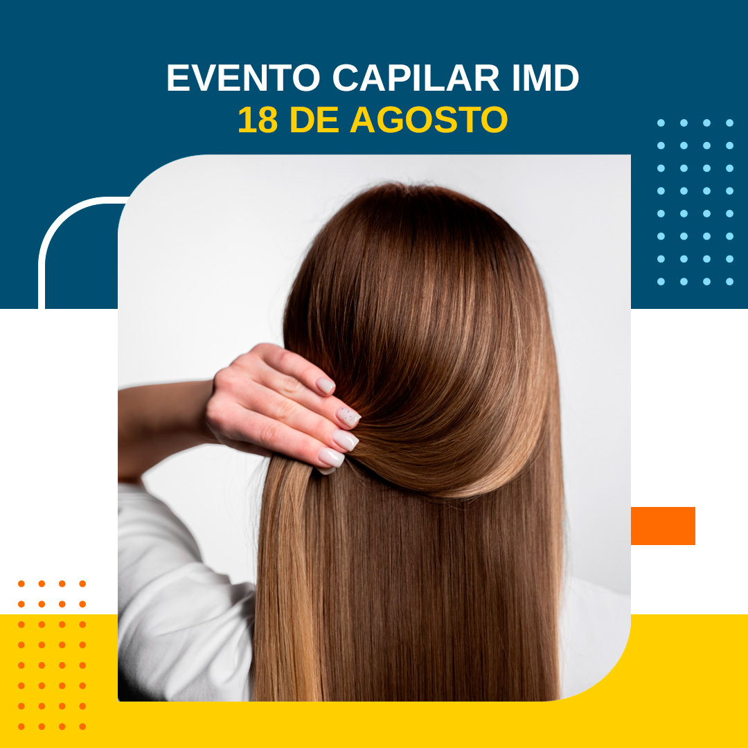 EVENTO CAPILAR IMD 18.08