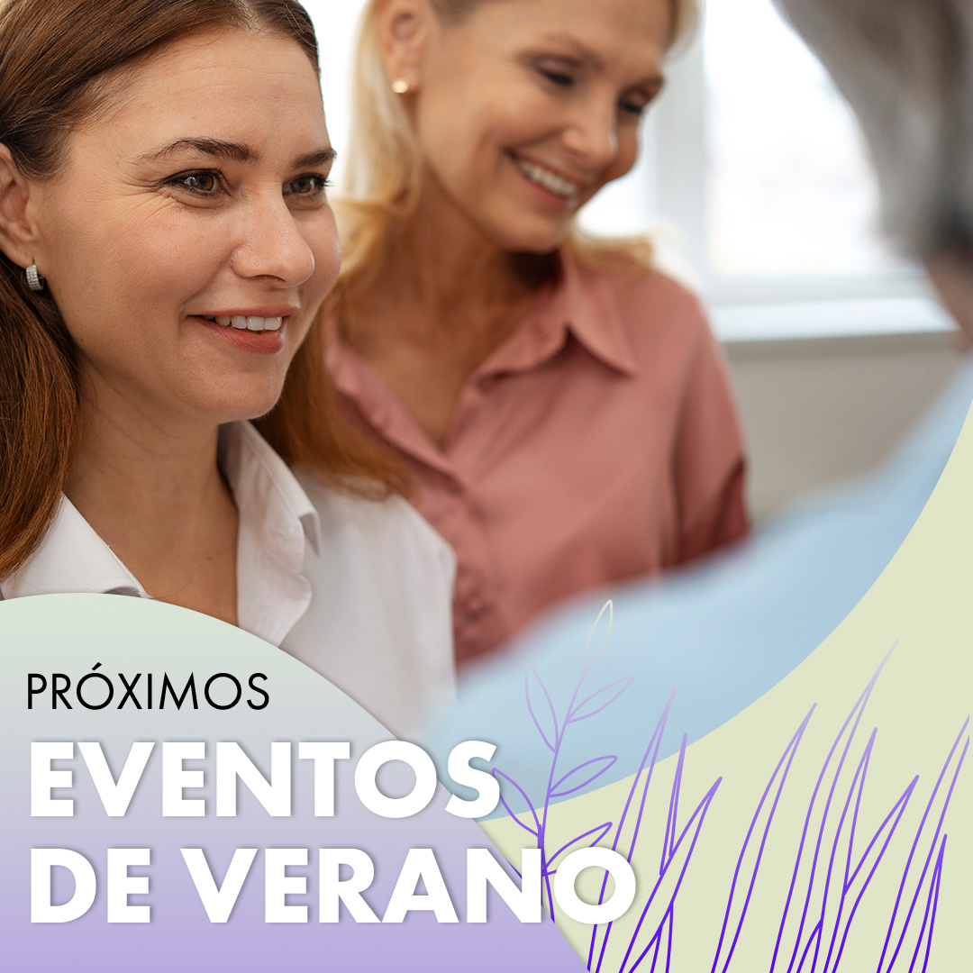 ¡NO TE PIERDAS NUESTROS EVENTOS DE VERAN