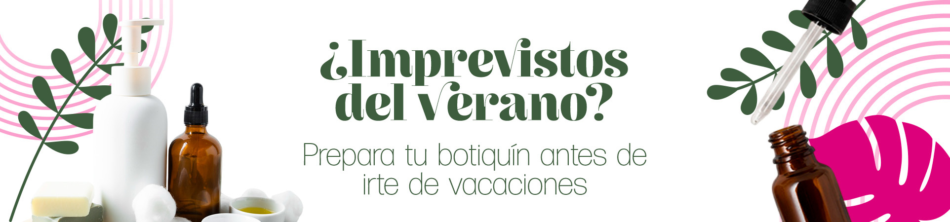 A: ¿Imprevistos del verano? Prepara tu botiquín antes de irte de vacaciones