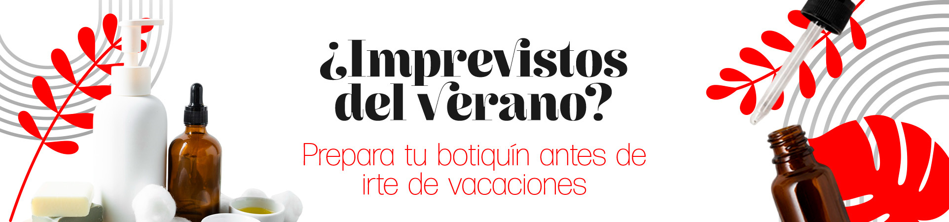 A: ¿Imprevistos del verano? Prepara tu botiquín antes de irte de vacaciones