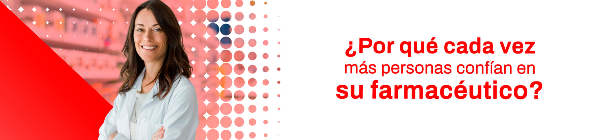 A: ¿Por qué cada vez más personas confían en su farmacéutico?