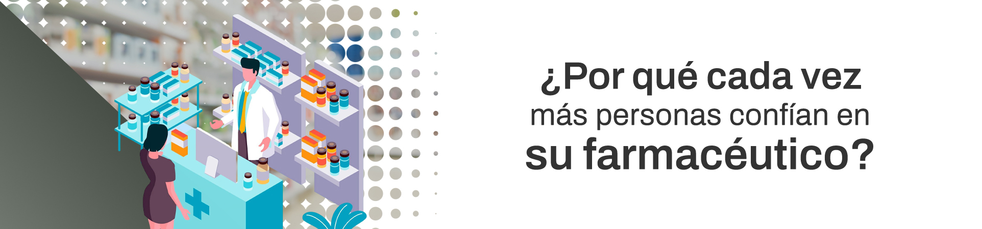 A: ¿Por qué cada vez más personas confían en su farmacéutico?