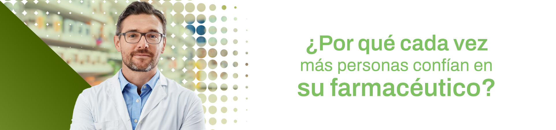 A: ¿Por qué cada vez más personas confían en su farmacéutico?