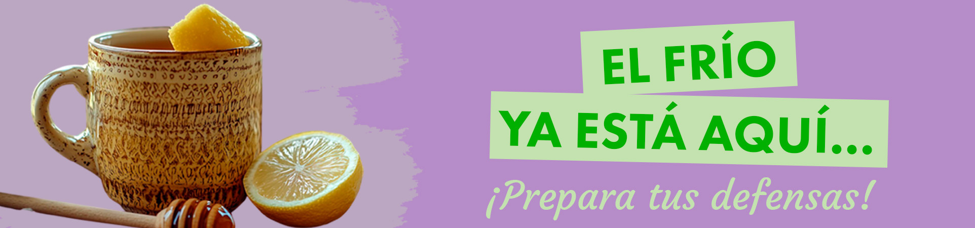 A: El frío ya está aquí… ¡Prepara tus defensas!