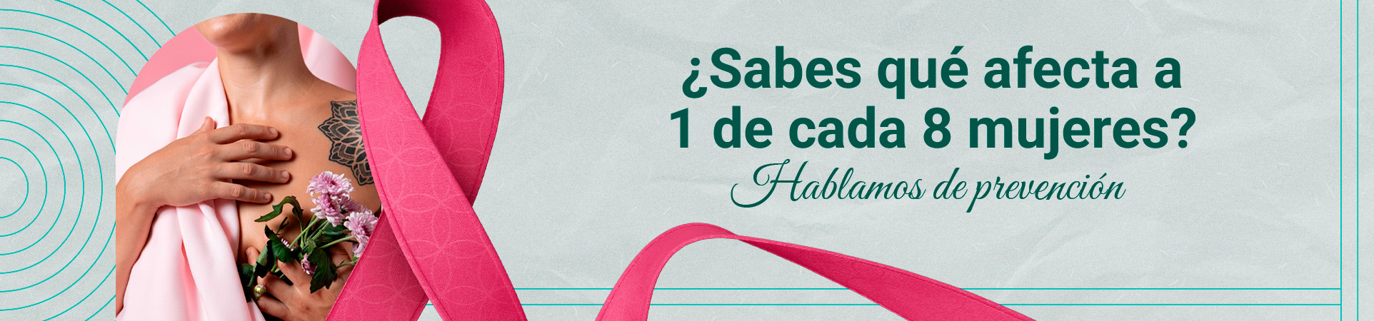 A: ¿Sabes qué afecta a 1 de cada 8 mujeres? Hablamos de prevención