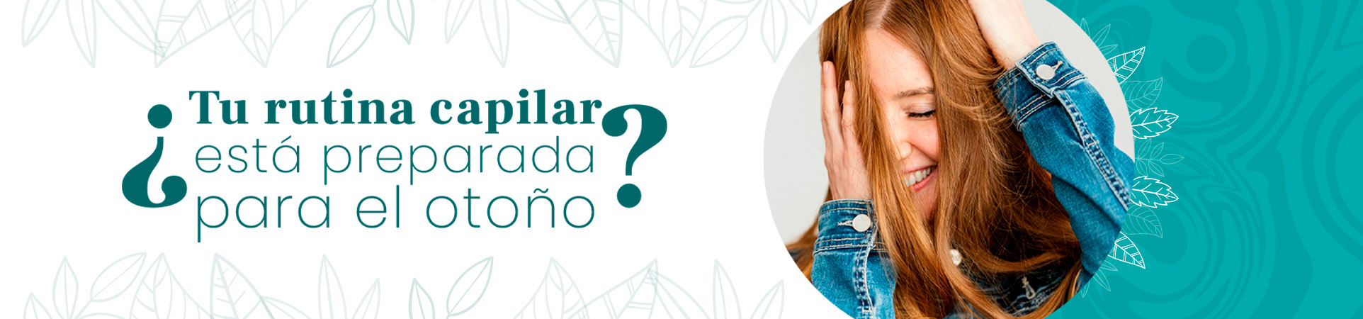 C: ¿Tu rutina capilar está preparada para el otoño?