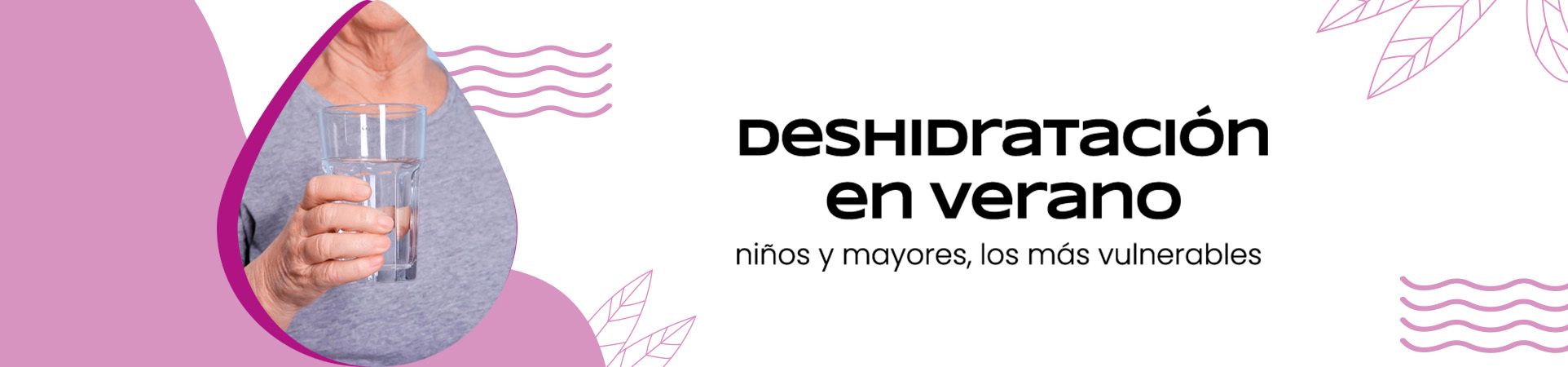 A: Deshidratación en verano: niños y mayores, los más vulnerables