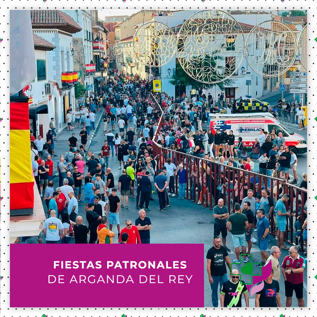 FIESTAS PATRONALES DE ARGANDA DEL REY