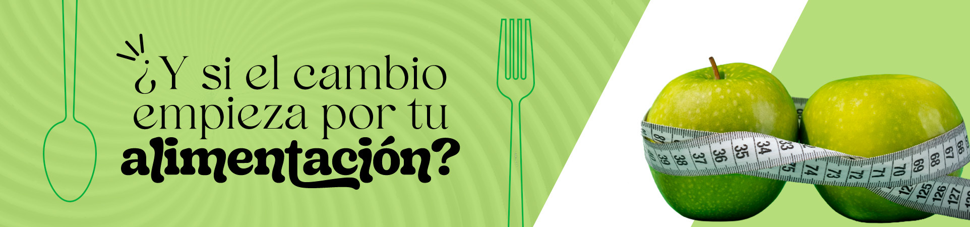 B: ¿Y si el cambio empieza por tu alimentación?