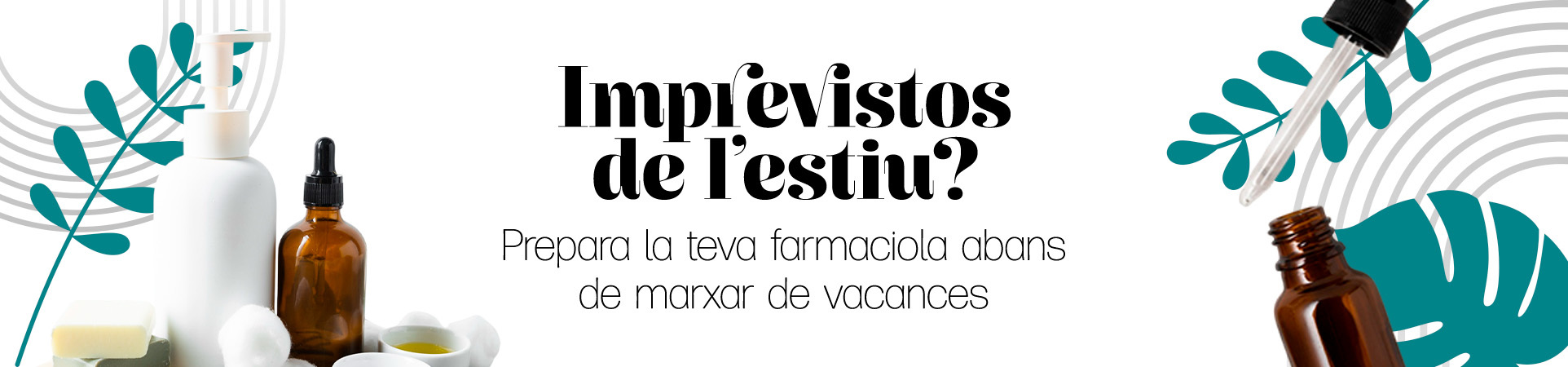 A: ¿Imprevistos del verano? Prepara tu botiquín antes de irte de vacaciones