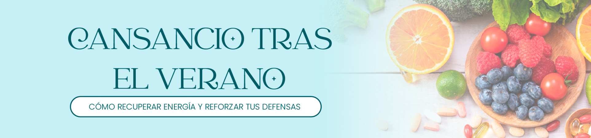 B: Cansancio tras el verano: cómo recuperar energía y reforzar tus defensas