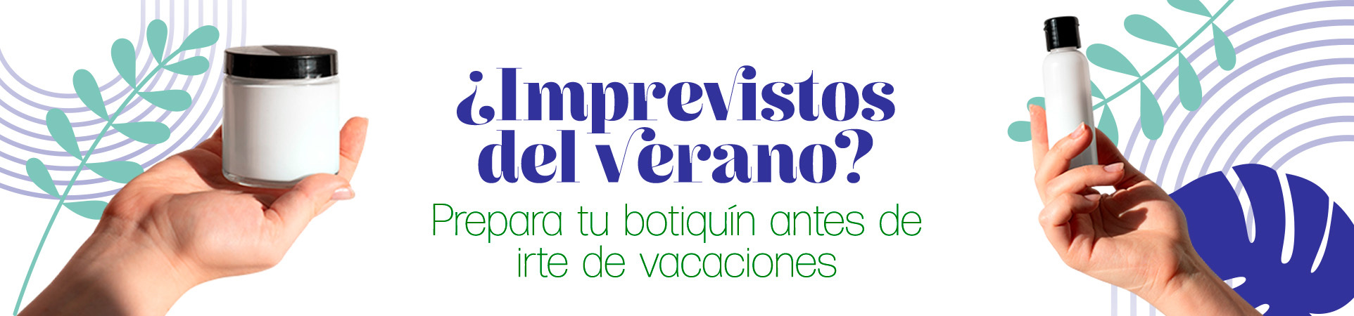 A: ¿Imprevistos del verano? Prepara tu botiquín antes de irte de vacaciones