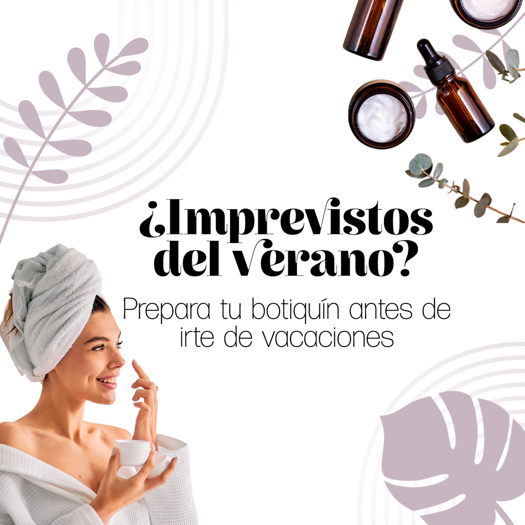 PREPARA TU BOTIQUÍN ANTES IRTE DE VACACI