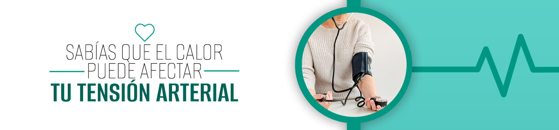 C: ¿Sabías que el calor puede afectar a tu tensión arterial?