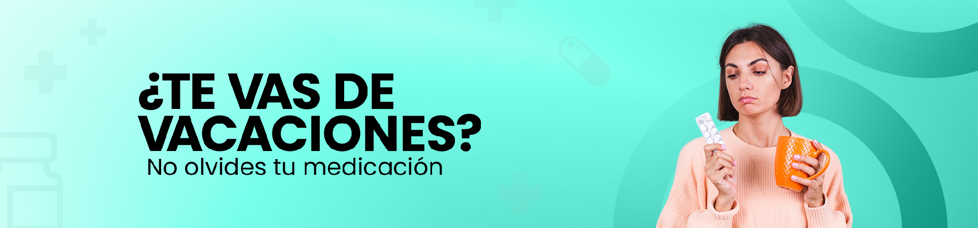 B: ¿Te vas de vacaciones? No olvides tu medicación