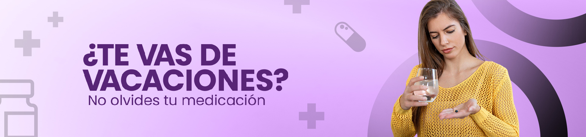 B: ¿Te vas de vacaciones? No olvides tu medicación