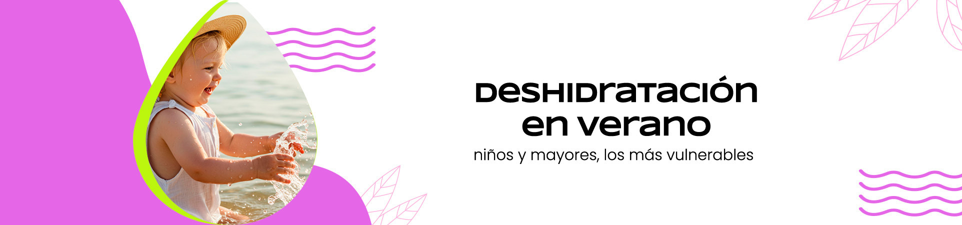 A: Deshidratación en verano: niños y mayores, los más vulnerables