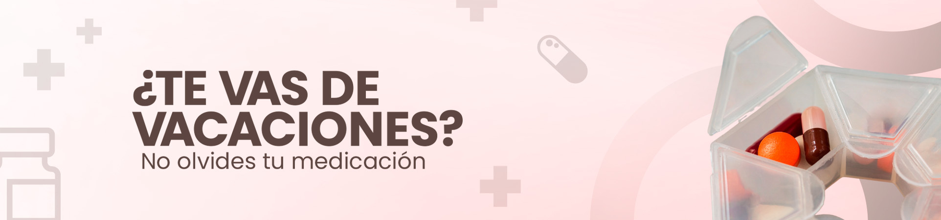 B: ¿Te vas de vacaciones? No olvides tu medicación
