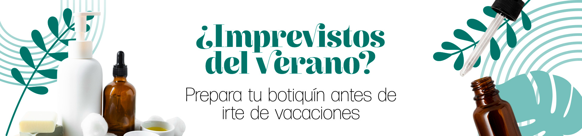 A: ¿Imprevistos del verano? Prepara tu botiquín antes de irte de vacaciones
