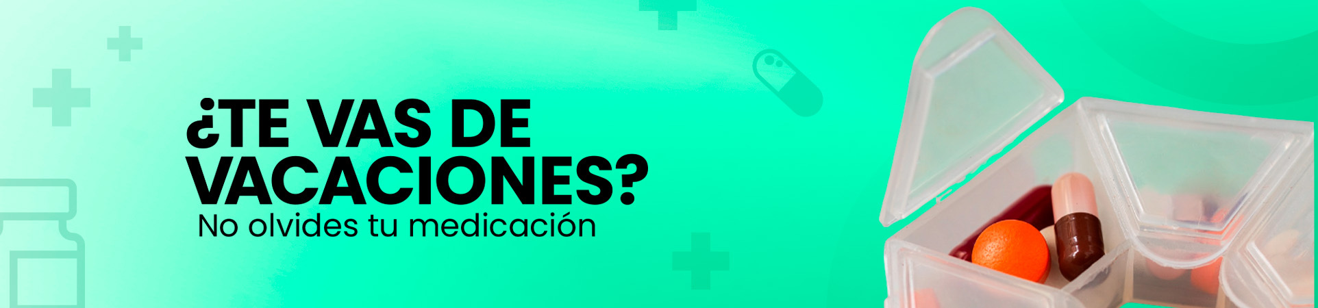 B: ¿Te vas de vacaciones? No olvides tu medicación
