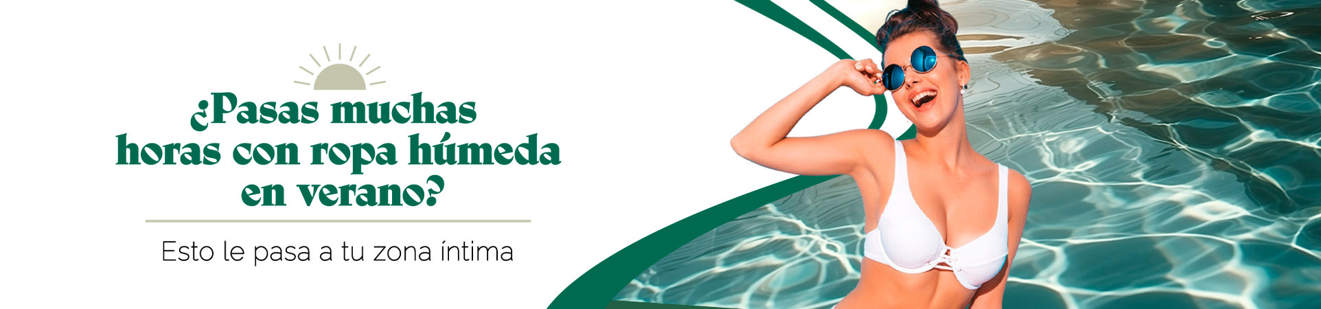 C: ¿Pasas muchas horas con ropa húmeda en verano? Esto le pasa a tu zona íntima