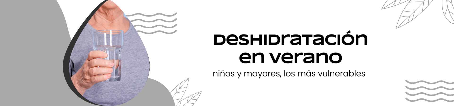 A: Deshidratación en verano: niños y mayores, los más vulnerables