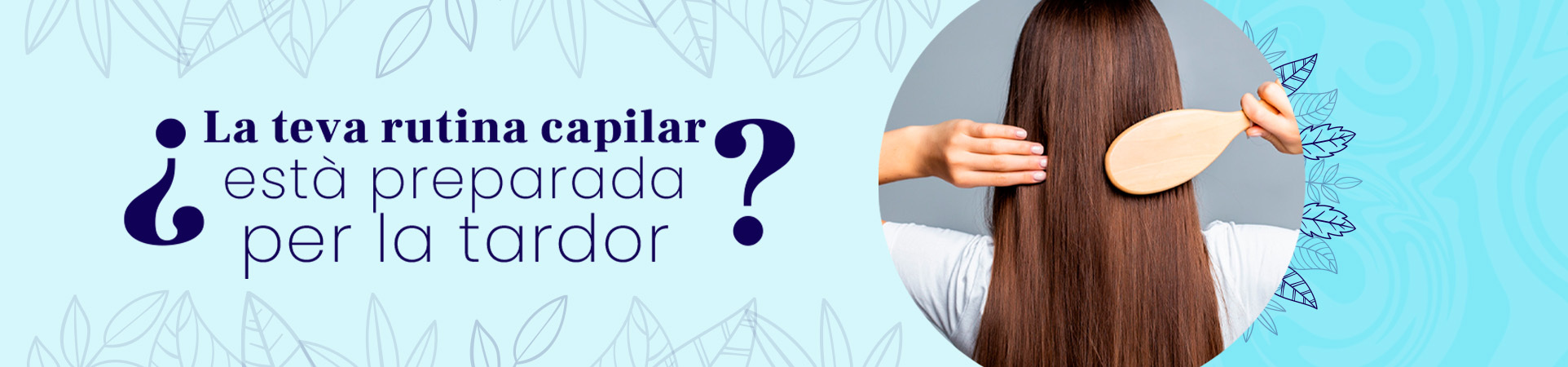 C: ¿Tu rutina capilar está preparada para el otoño?