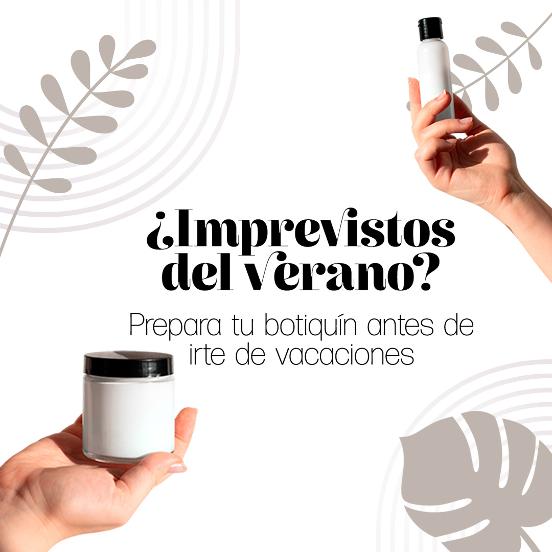 PREPARA TU BOTIQUÍN ANTES IRTE DE VACACI