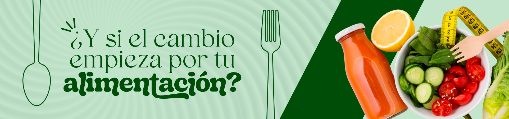 B: ¿Y si el cambio empieza por tu alimentación?