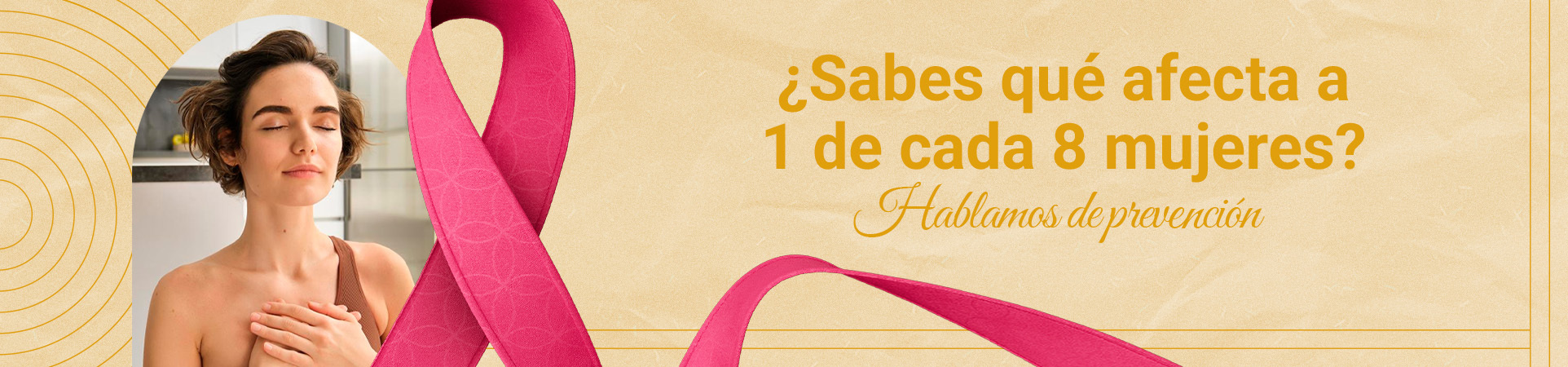 A: ¿Sabes qué afecta a 1 de cada 8 mujeres? Hablamos de prevención