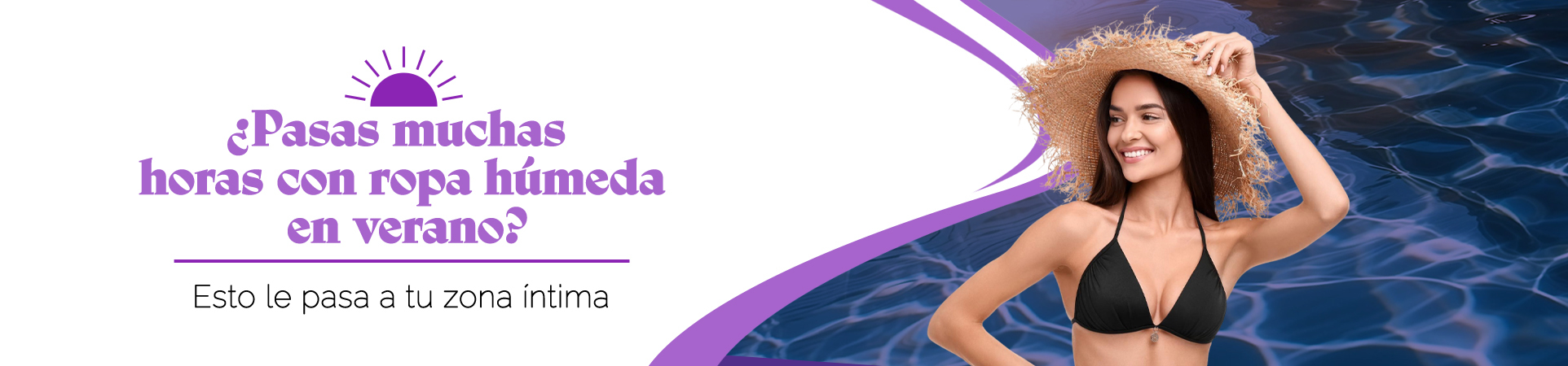 C: ¿Pasas muchas horas con ropa húmeda en verano? Esto le pasa a tu zona íntima