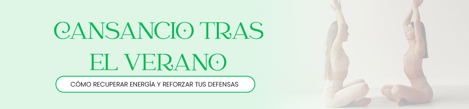 B: Cansancio tras el verano: cómo recuperar energía y reforzar tus defensas