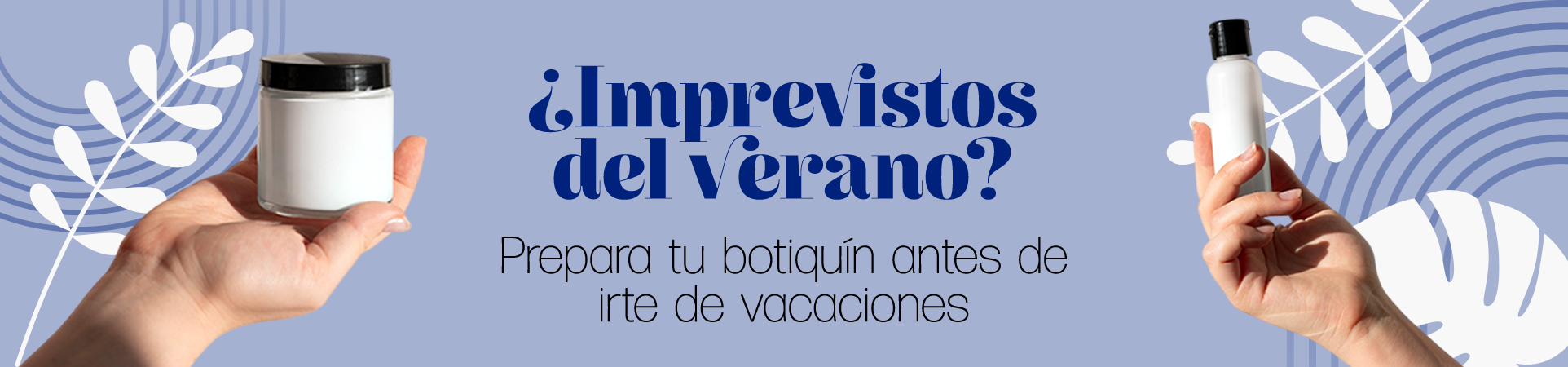 A: ¿Imprevistos del verano? Prepara tu botiquín antes de irte de vacaciones