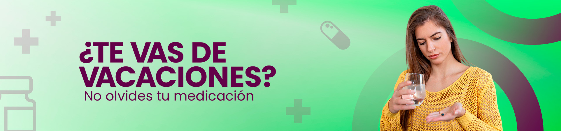 B: ¿Te vas de vacaciones? No olvides tu medicación