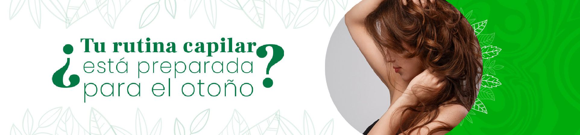 C: ¿Tu rutina capilar está preparada para el otoño?