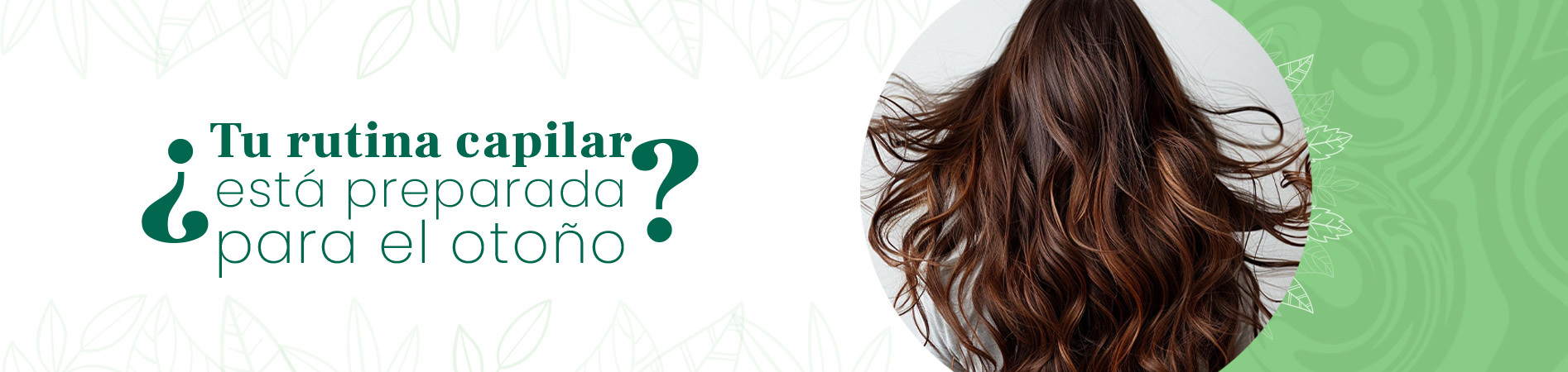 C: ¿Tu rutina capilar está preparada para el otoño?
