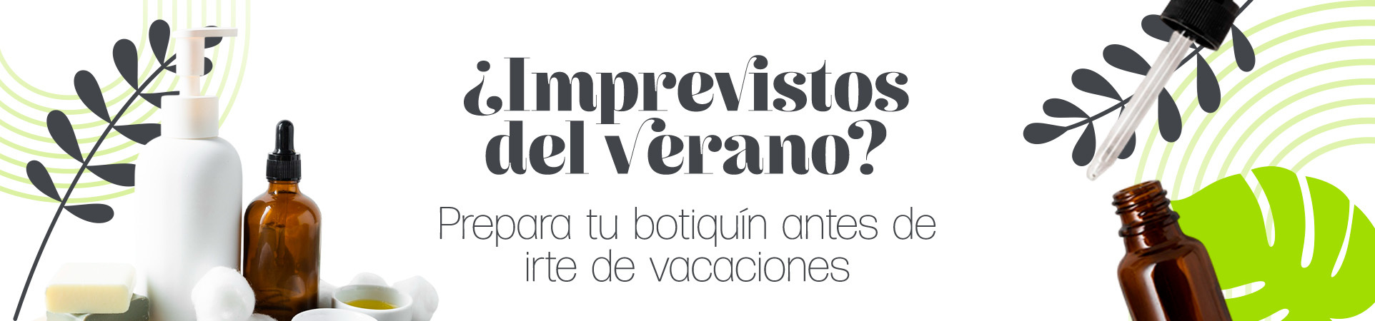 A: ¿Imprevistos del verano? Prepara tu botiquín antes de irte de vacaciones