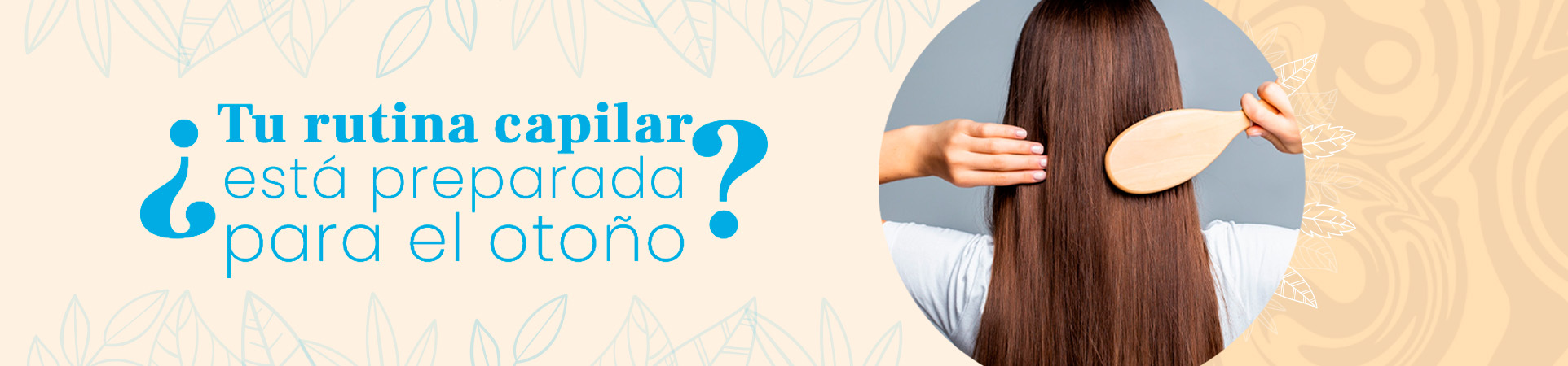 C: ¿Tu rutina capilar está preparada para el otoño?