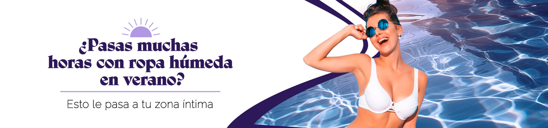 C: ¿Pasas muchas horas con ropa húmeda en verano? Esto le pasa a tu zona íntima